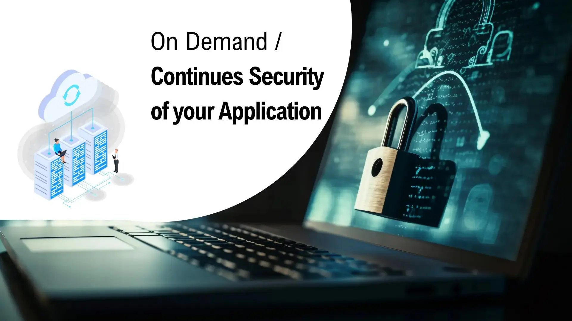 ON DEMAND APPLICATION SECURITY